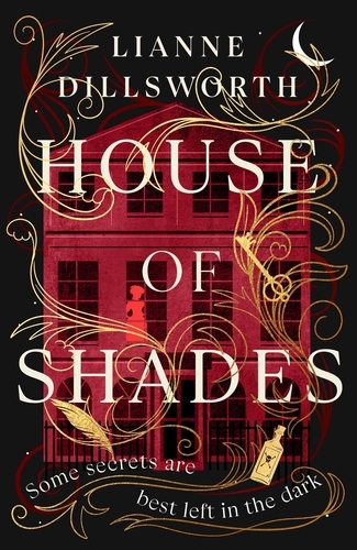 Book cover of House of Shades by Lianne Dillsworth