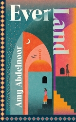 Book cover of Ever Land by Amy Abdelnoor
