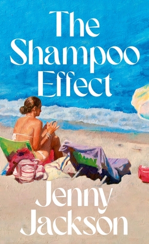 Book cover of The Shampoo Effect by Jenny Jackson
