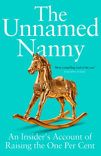 Book cover of The Unnamed Nanny by The Unnamed Nanny