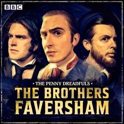 Book cover of The Penny Dreadfuls: The Brothers Faversham by Humphrey Ker, David Reed, Thom Tuck