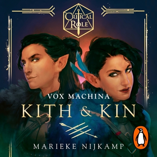 Book cover of Critical Role: Vox Machina – Kith & Kin by Cast of Critical Role, Marieke Nijkamp