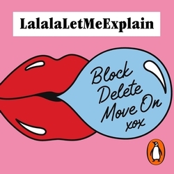 Book cover of Block, Delete, Move On by LalalaLetMeExplain