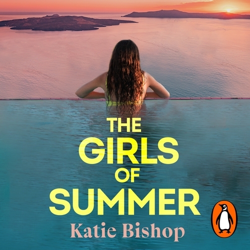 Book cover of The Girls of Summer by Katie Bishop