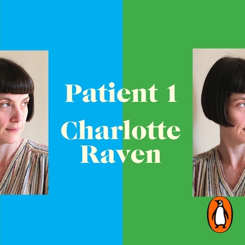 Book cover of Patient 1 by Charlotte Raven, Edward Wild