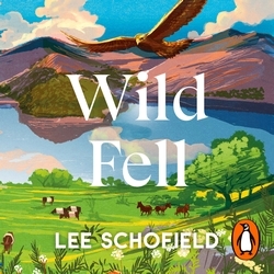 Book cover of Wild Fell by Lee Schofield