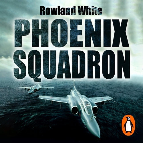 Book cover of Phoenix Squadron by Rowland White