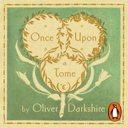 Book cover of Once Upon a Tome by Oliver Darkshire