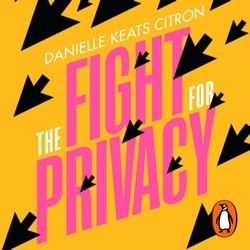 Book cover of The Fight for Privacy by Danielle Keats Citron