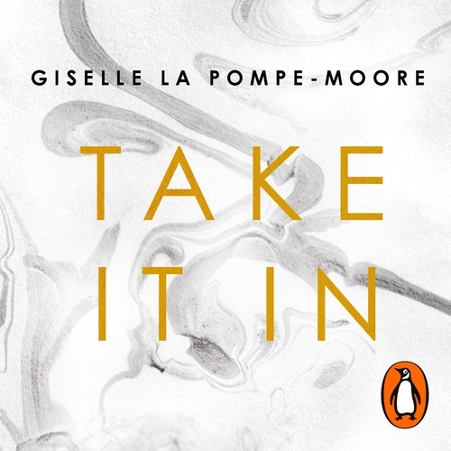 Book cover of Take It In by Giselle La Pompe-Moore