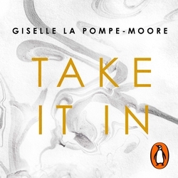 Book cover of Take It In by Giselle La Pompe-Moore