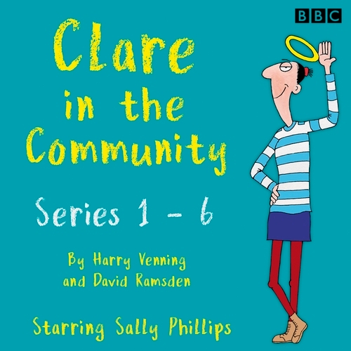 Book cover of Clare in the Community: The Complete Series 1-6 by Harry Venning and David Ramsden