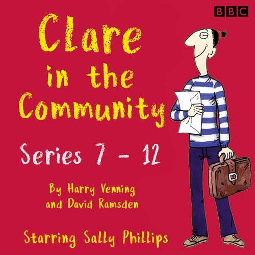 Book cover of Clare in the Community: The Complete Series 7-12 by Harry Venning and David Ramsden