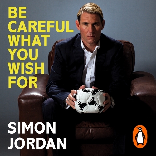 Book cover of Be Careful What You Wish For by Simon Jordan