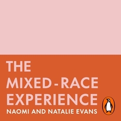 Book cover of The Mixed-Race Experience by Natalie Evans, Naomi Evans