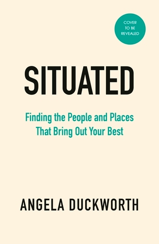 Book cover of Situated by Angela Duckworth