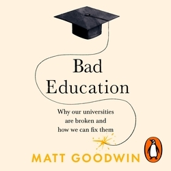 Book cover of Bad Education by Matt Goodwin