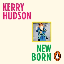 Book cover of Newborn by Kerry Hudson