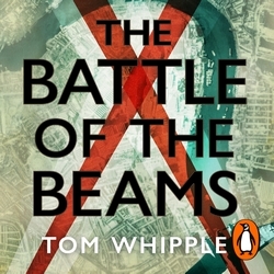 Book cover of The Battle of the Beams by Tom Whipple