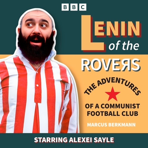 Book cover of Lenin of the Rovers: The Adventures of a Communist Football Club by Marcus Berkmann