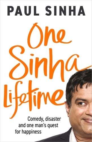 Book cover of One Sinha Lifetime by Paul Sinha