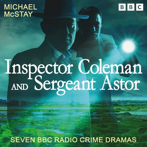Book cover of Inspector Coleman and Sergeant Astor by Michael McStay