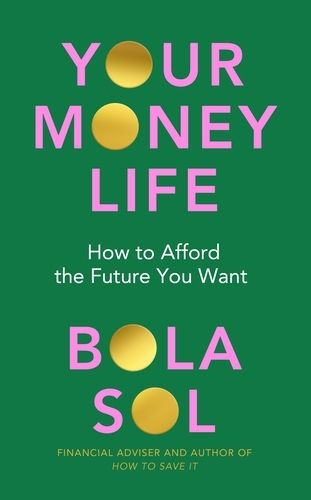 Book cover of Your Money Life by Bola Sol