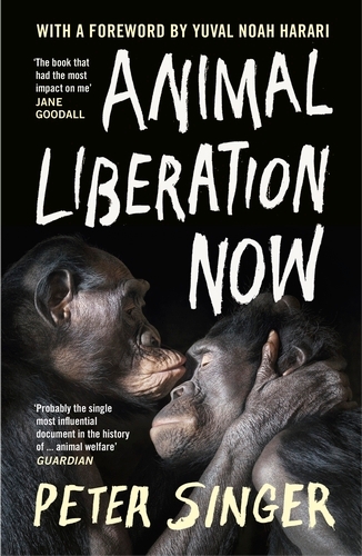 Book cover of Animal Liberation Now by Peter Singer