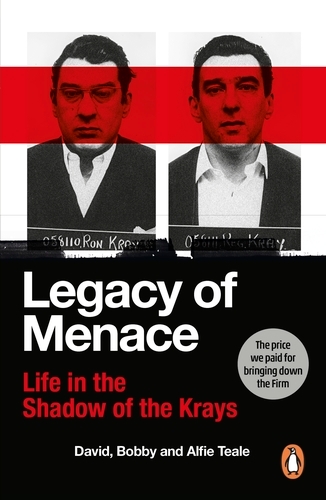 Book cover of Legacy of Menace by David Teale, Bobby Teale, Alfie Teale