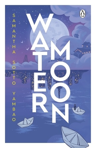 Book cover of Water Moon by Samantha Sotto Yambao