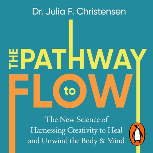 Book cover of The Pathway to Flow by Julia F. Christensen