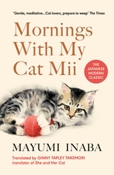 Book cover of Mornings With My Cat Mii by Mayumi Inaba