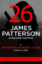 Book cover of Women’s Murder Club 26 by James Patterson