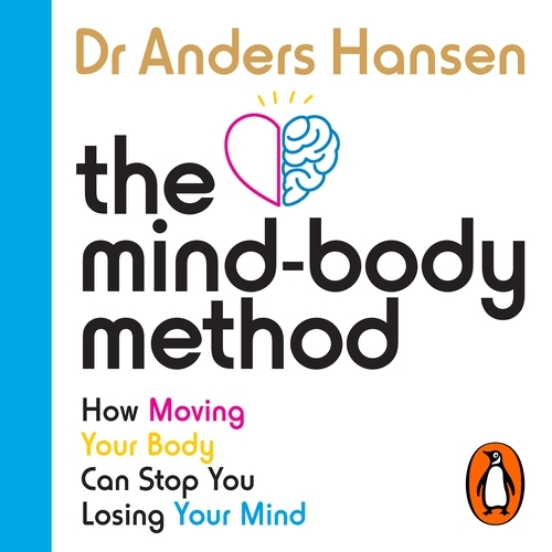 Book cover of The Mind-Body Method by Dr Anders Hansen