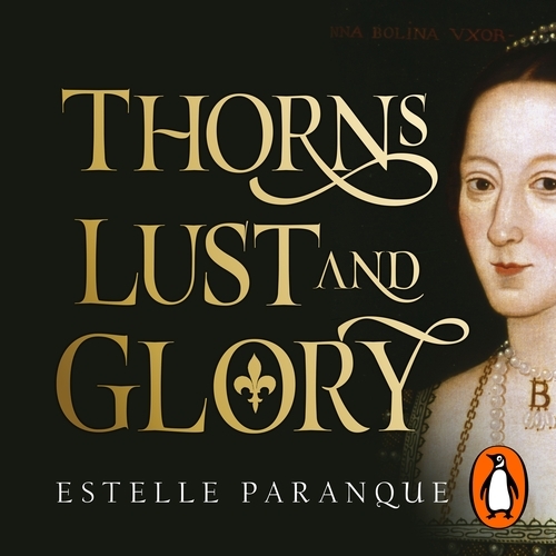 Book cover of Thorns, Lust and Glory by Estelle Paranque