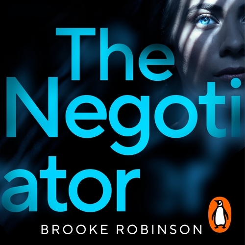 Book cover of The Negotiator by Brooke Robinson