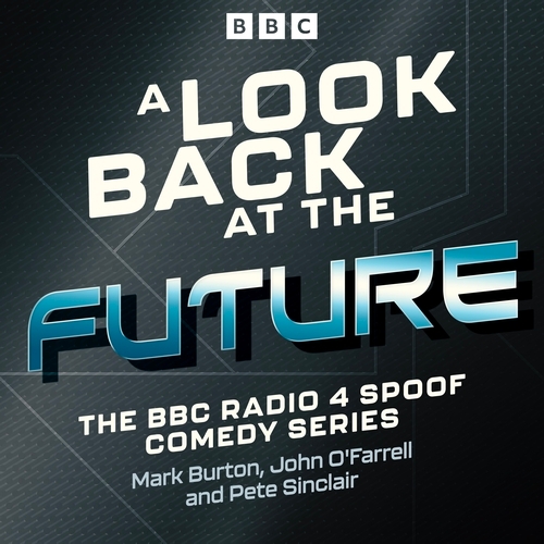 Book cover of #2 - A Look Back at the Future by Mark Burton, John O'Farrell, Pete Sinclair