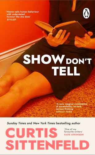 Book cover of Show Don't Tell by Curtis Sittenfeld