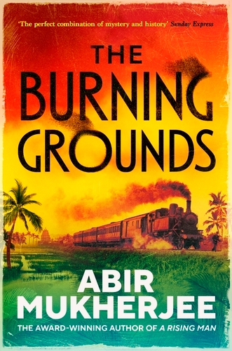 Book cover of The Burning Grounds by Abir Mukherjee