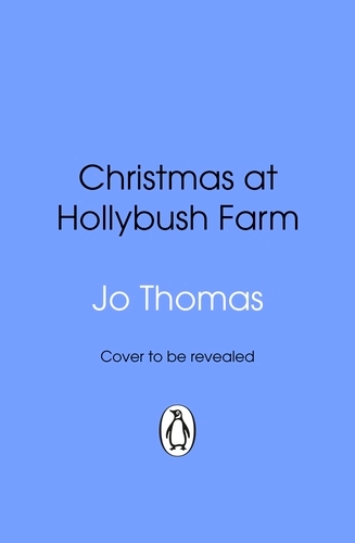 Book cover of Christmas at Hollybush Farm by Jo Thomas