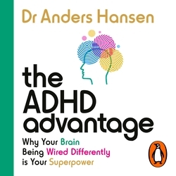 Book cover of The ADHD Advantage by Dr Anders Hansen
