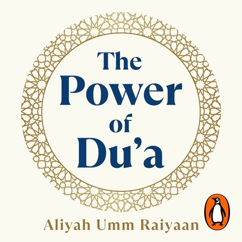 Book cover of The Power of Du'a by Aliyah Umm Raiyaan