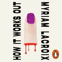 Book cover of How It Works Out by Myriam Lacroix