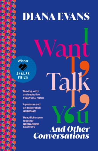 Book cover of I Want to Talk to You by Diana Evans