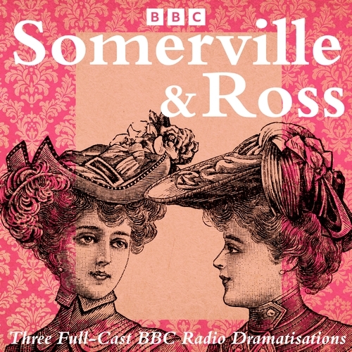 Book cover of Somerville and Ross: The Real Charlotte, The Silver Fox & The Experiences of an Irish RM by Edith Somerville, Martin Ross