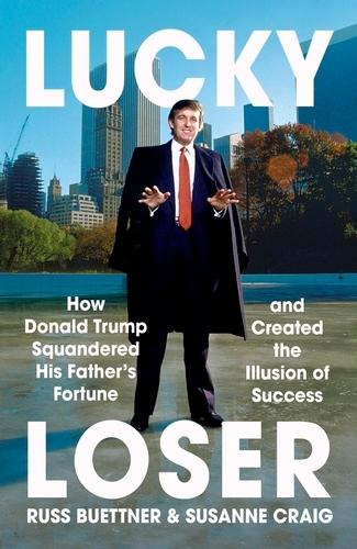 Book cover of Lucky Loser by Russ Buettner, Susanne Craig