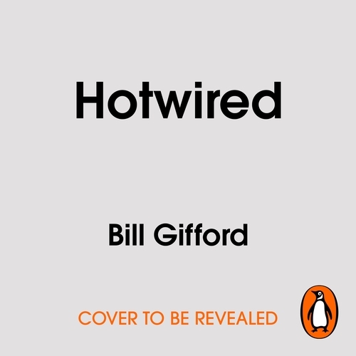 Book cover of Hotwired by Bill Gifford