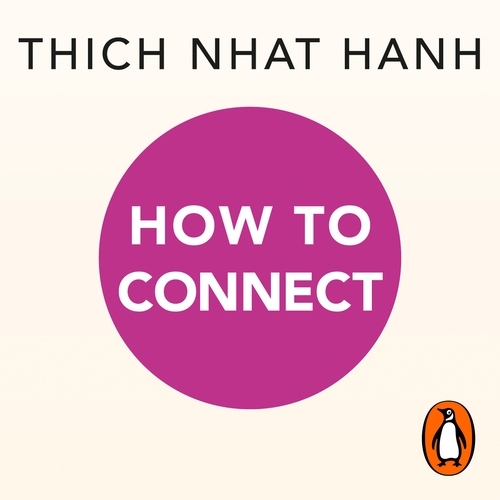 Book cover of How to Connect by Thich Nhat Hanh