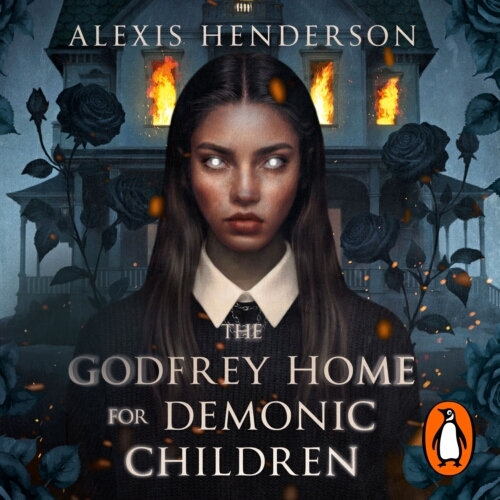 Book cover of The Godfrey Home for Demonic Children by Alexis Henderson