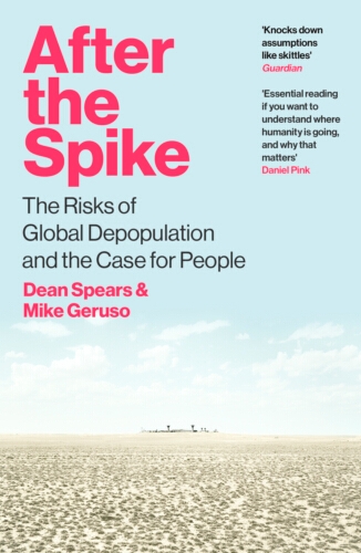 Book cover of After the Spike by Dean Spears, Michael Geruso